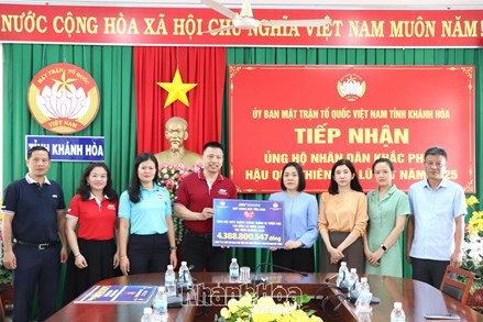 Khánh Hòa: Ủy ban MTTQ Việt Nam tỉnh tiếp nhận hỗ trợ hơn 10 tỷ đồng khắc phục hậu quả mưa lũ 